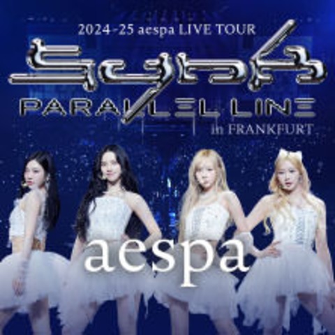 aespa - Live Tour - Synk : Parallel Line - FRANKFURT - 09.03.2025 20:00