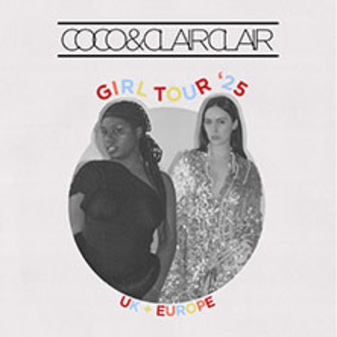 Coco & Clair Clair - Girl Tour 25 - BERLIN - 14.03.2025 20:00