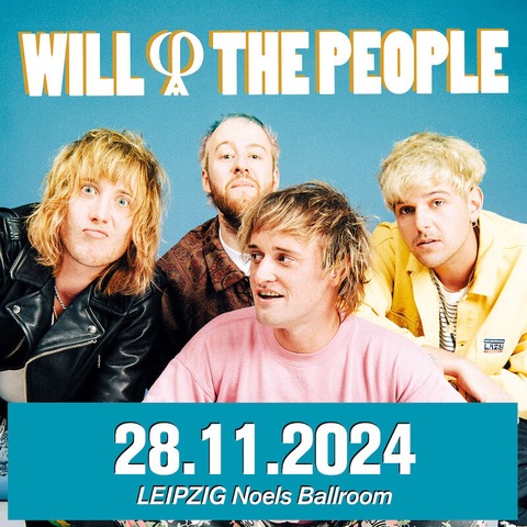 Will and the People - Leipzig - 28.11.2024 20:00