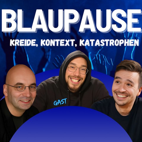 BLAUPAUSE - Kreide, Kontext, Katastrophen - Freiburg - 16.11.2024 19:00