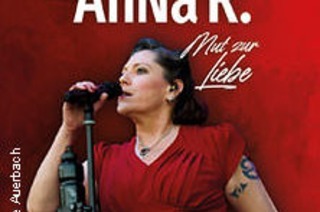 AnNa R. - Mut zur Liebe - Tour 2025