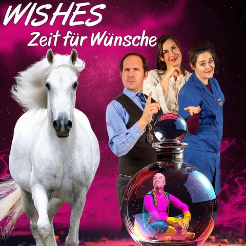 WISHES - Zeit fr Wnsche - im Rahmen der Nordpferd - Die Messe fr jeden Pferdefreund - Neumnster - 26.04.2025 19:30