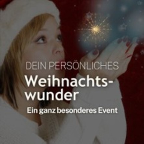 Dein persnliches Weihnachtswunder - Starte kraftvoll ins neue Jahr! - TREFFURT - 07.12.2024 09:00