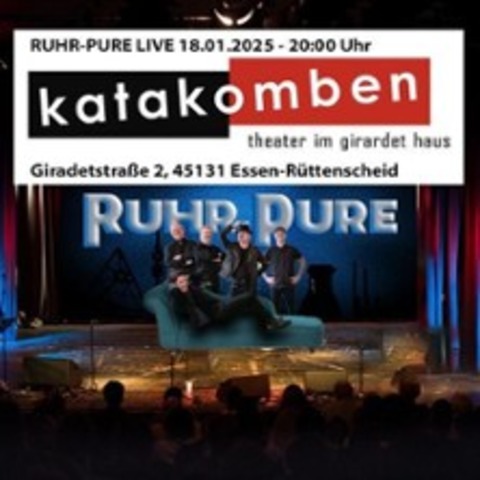 Ruhr-Pure im Katakomben-Theater Essen - ESSEN - 18.01.2025 20:00