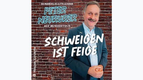 Peter neururer - Schweigen ist feige - Frankfurt - 24.11.2025 20:00