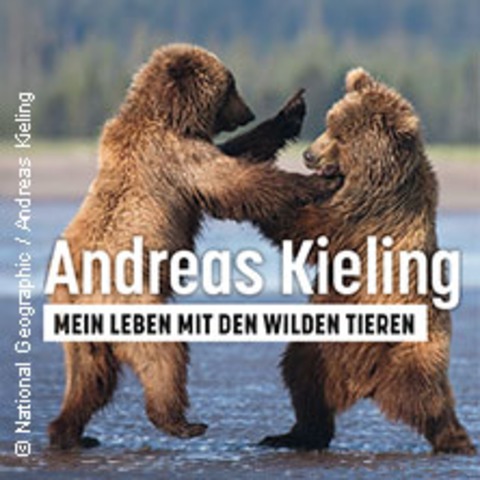 Andreas Kieling - Mein Leben mit den wilden Tieren - Rostock - 25.03.2025 19:30