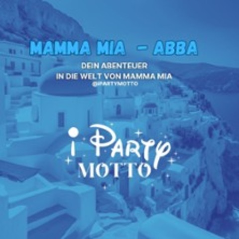 Mamma Mia Party/Konzert - HANNOVER - 17.01.2025 19:30