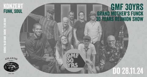 GMF 30 Yrs Grand Mother's Funck 30 Years Reunion Show - Basel - 28.11.2024 18:00