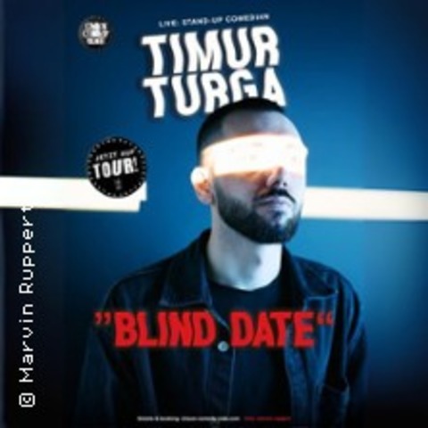 Timur Turga - Blind Date - BERLIN - 16.05.2025 20:30