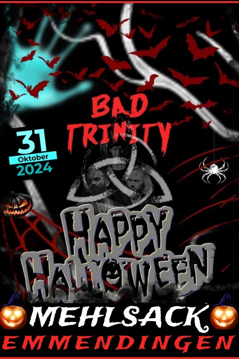 HALLOWEEN BAD TRINITY LIVE IM MEHLSACK - Emmendingen - 31.10.2024 20:30