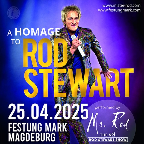 Mr. Rod - The No.1 Rod Stewart Show - Die No.1 ROD STEWART SHOW - Special Unplugged Konzert - Magdeburg - 25.04.2025 20:00