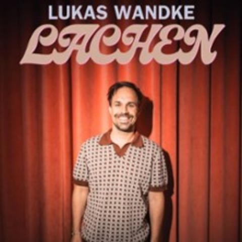 Lukas Wandke - Lachen - BONN - 22.01.2025 20:00