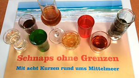 Schnaps ohne Grenzen - Mit acht Kurzen rund ums Mittelmeer - Eine fein destillierte Reise durch hochprozentige Lnder - Osnabrck - 13.12.2024 20:00