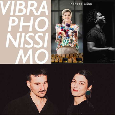 Vibraphonissimo Festival: Daz-Wojtas Duo / Evi Filippou & Robert Lucaciu Duo - Forchheim - 26.01.2025 17:00