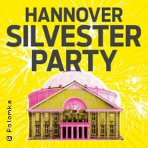 Silvester Party - HANNOVER - 31.12.2024 21:00