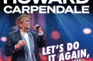 HOWARD CARPENDALE - MEINE ABSCHIEDSTOURNEE - LET'S DO IT AGAIN, AGAIN!