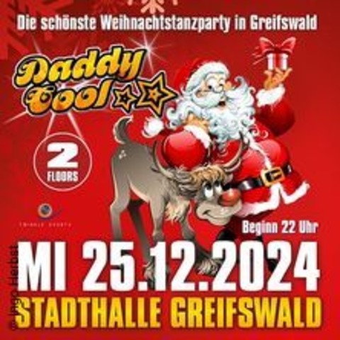 Daddy Cool X-Mas w/ Maik Juch - Weihnachtstanz - Greifswald - 25.12.2024 22:00