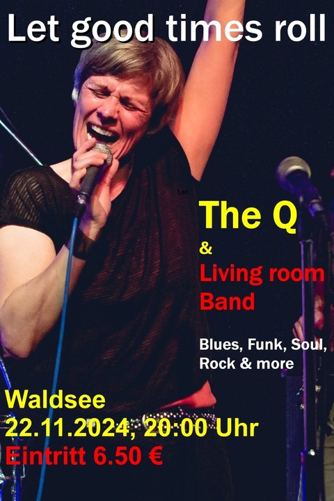 The Q & Living Room Band - Freiburg - 22.11.2024 20:00