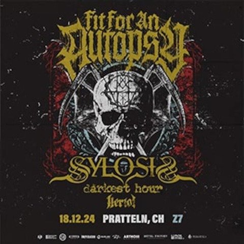 Fit For An Autopsy - Fit For An Autopsy + Sylosis + Darkest Hour + Heriot - Pratteln - 18.12.2024 18:30