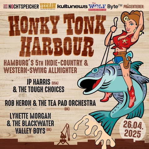 HONKY TONK HARBOUR - Hamburgs 5th Indie-Country & Western Swing Allnighter - Hamburg - 26.04.2025 20:00