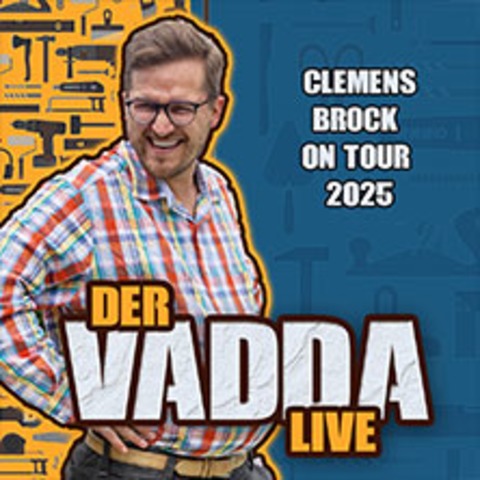 VIP Upgrade - Clemens Brock - Der Vadda LIVE 2025 - Mnchengladbach - 01.05.2025 17:30