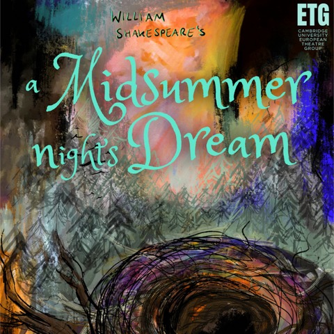 A Midsummer Nights Dream - Presented by the Cambridge University European Theatre Group - Stuttgart - 12.12.2024 14:30