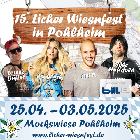 15. Licher Wiesnfest Pohlheim - 2. Wiesnhitnacht mit Grabenland Buam, Tobee & Lorenz Bffel - Pohlheim - 26.04.2025 19:30