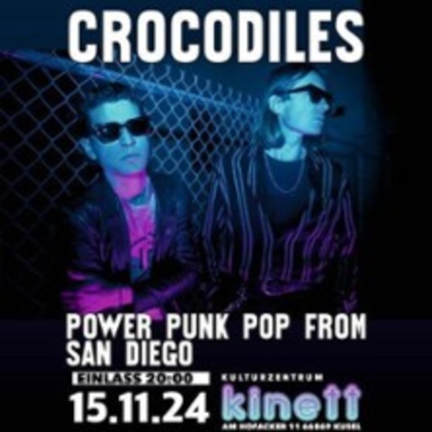 Crocodiles - Power Punk Pop from San Diego - Kusel - 15.11.2024 20:00