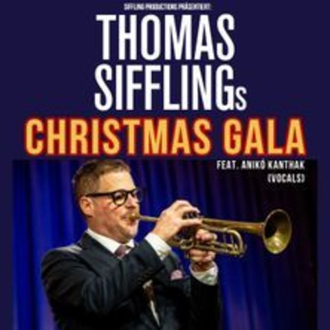 Thomas Siffling's Christmas Gala - Mannheim - 20.12.2024 20:00