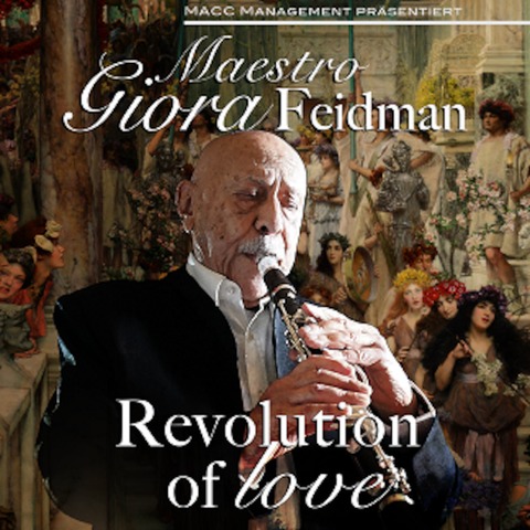 Giora Feidman - Revolution of Love - Giora Feidman Duo - Osterode am Harz - 22.02.2025 20:00