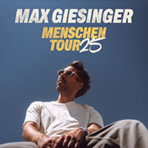 Max Giesinger - Menschen Tour 2025 - LEIPZIG - 13.12.2025 19:30