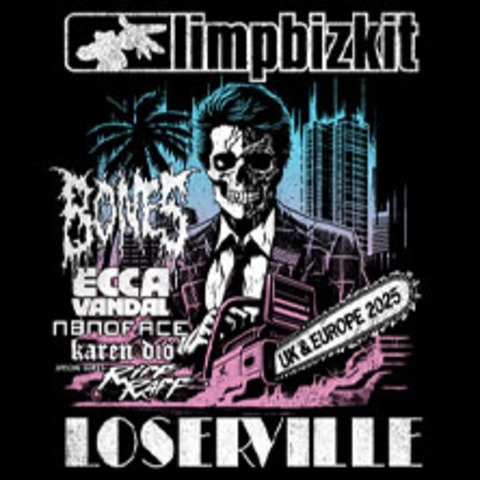 Loserville 2025 with Limp Bizkit & Special Guests - HAMBURG - 19.03.2025 18:30