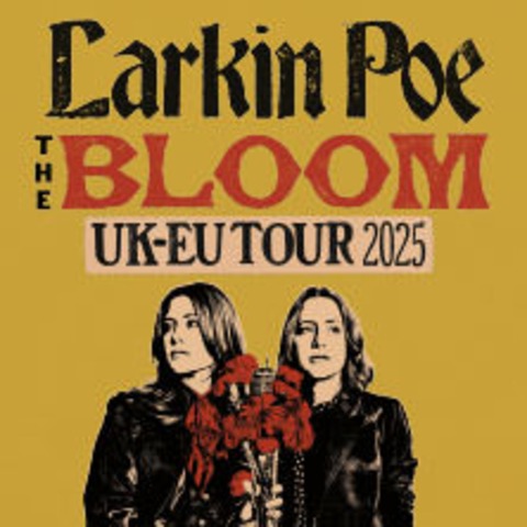 Larkin Poe - The Bloom Tour - Mnchen - 05.11.2025 20:00