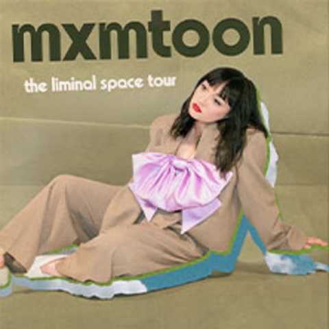 Dramatic Early Entry Package - mxmtoon - the liminal space tour - Kln - 20.04.2025 20:00