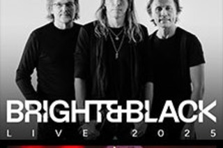 Bright & Black - Live 2025