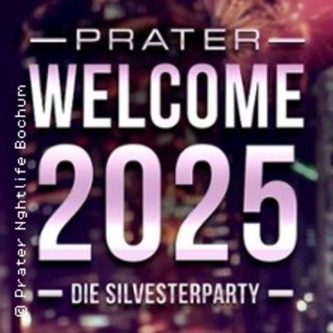 Silvester 2024 / 2025 im Prater Bochum - BOCHUM - 31.12.2024 21:00