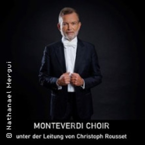 Monteverdi Choir - Frankfurt am Main - 08.12.2024 20:00