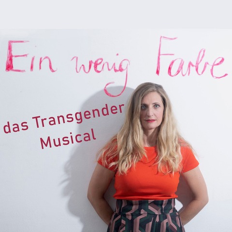 Ein wenig Farbe - das Transgender Musical - Nrnberg - 07.02.2025 20:00