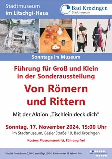 Fhrung in der Sonderausstellung &#8222;Von Rmern und Rittern in Bad Krozingen&#8220; mit Aktion &#8222;Tischlein deck dich&#8220; - Bad Krozingen - 17.11.2024 15:00