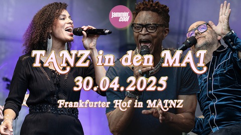 TANZ IN DEN MAI - mit Jammin Cool - Mainz - 30.04.2025 20:00