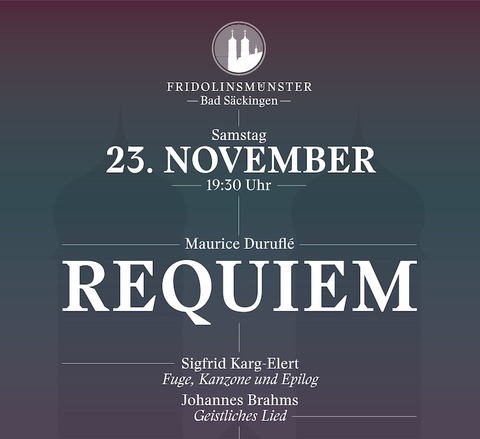 Mnsterkonzert - Requiem von Maurice Durufl - Bad Sckingen - 23.11.2024 19:30