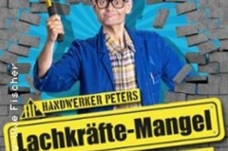 Handwerker Peters - Lachkrfte Mangel