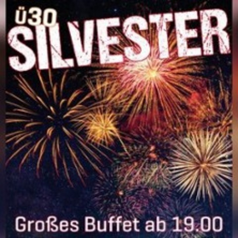 Groes Silvesterbuffet mit Party - Silvester 30 & 30 Rock - KIEL - 31.12.2024 19:00