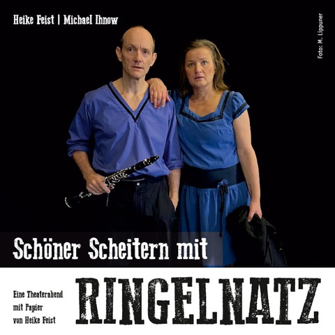 Schner scheitern mit Ringelnatz - Ein Theaterabend mit Papierkostmen und Papierrequisiten - Michendorf - 08.06.2025 17:00