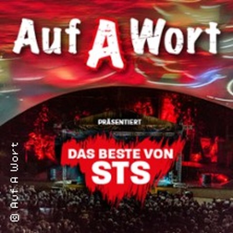 Auf A Wort prsentieren das Beste von STS - Mnchen - 04.10.2025 20:00