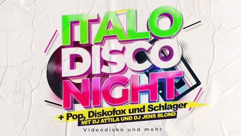 Italo Disco Night - + Pop, Diskofox & Schlager - Coswig - 07.02.2025 20:00