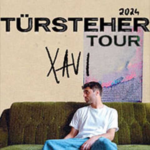 Xavi - Trsteher Tour 2 - Berlin - 02.12.2024 20:00