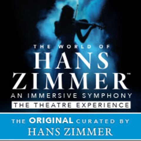 THE WORLD OF HANS ZIMMER - the theatre experience - OBERHAUSEN - 01.02.2025 20:00