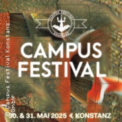 Campus Festival Konstanz 2025 - Kombiticket Freitag & Samstag - Konstanz - 30.05.2025 16:30