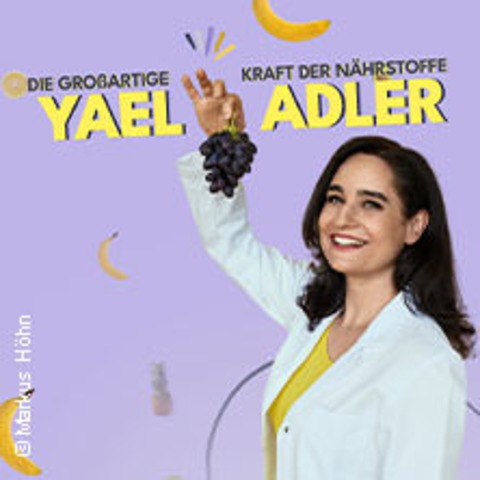 Yael Adler - Die groartige Kraft der Nhrstoffe - MNCHEN - 27.09.2025 20:00